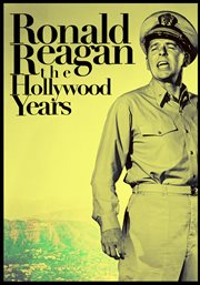 Ronald Reagan: the Hollywood years cover image cdn