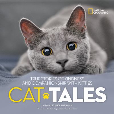 Cat tales : true stories of kindness and companionship with kitties  cover image cdn