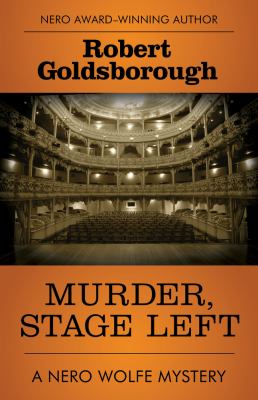 Murder, stage left : a Nero Wolfe mystery  cover image cdn