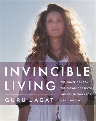Invincible living the power of yoga, the energy of breath, and other tools for a radiant life cover image cdn