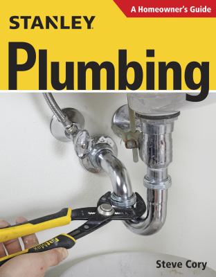Stanley plumbing : a homeowner's guide  cover image cdn
