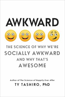 Awkward : the science of why we're socially awkward and why that's awesome  cover image cdn