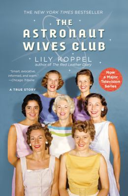 The astronaut wives club : a true story  cover image cdn
