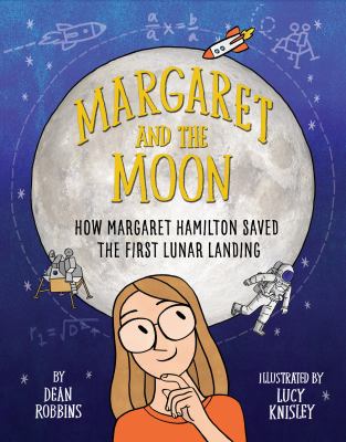 Margaret and the Moon : how Margaret Hamilton saved the first lunar landing  cover image cdn