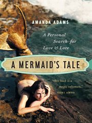 A mermaid's tale: a personal search for love and lore cover image cdn