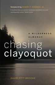 Chasing Clayoquot: a wilderness almanac cover image cdn