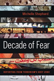 Decade of fear: reporting from terrorism's grey zone cover image cdn