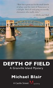 Depth of field: a Granville Island mystery cover image cdn