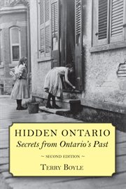 Hidden Ontario: secrets from Ontario's past cover image cdn