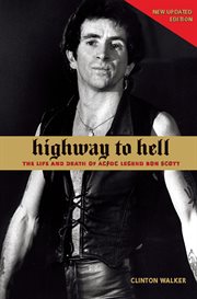 Highway to hell: the life and death of AC/DC legend Bon Scott cover image cdn