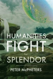 Humanities fight for splendor cover image cdn