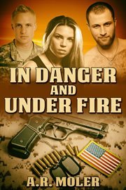 In danger and under fire cover image cdn
