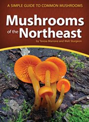 Mushrooms Of The Northeast: a Simple Guide To Common Mushrooms cover image cdn