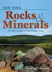 New York Rocks & Minerals: a Field Guide To The Empire State cover image cdn