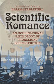 Scientific Romance: An International Anthology of Pioneering Science Fiction cover image cdn
