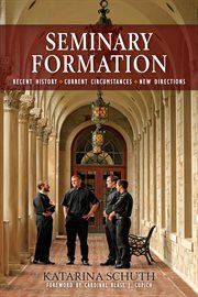 Seminary formation: recent history-current circumstances-new directions cover image cdn