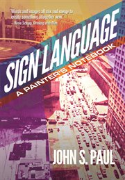 Sign Language: a Painter's Notebook cover image cdn