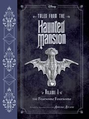 Tales from the haunted mansion vol. 1. The Fearsome Foursome cover image cdn