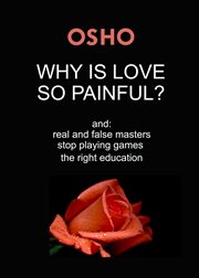 Why is love so painful?. and: real and false masters - stop playing games - the right education cover image cdn