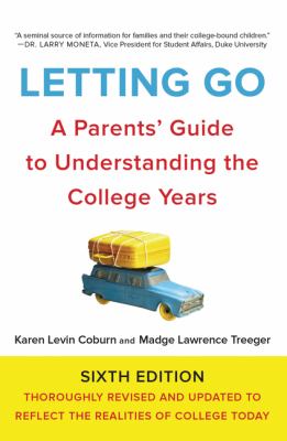 Letting go : a parents' guide to understanding the college years  cover image cdn