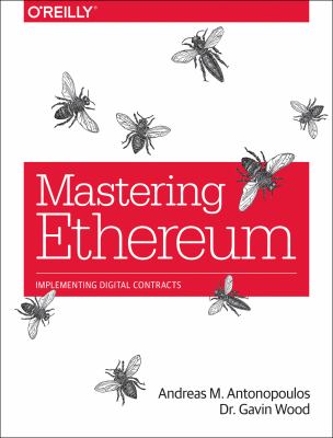 Mastering Ethereum : building smart contracts and DApps cover image