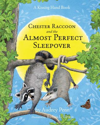 Chester Raccoon and the almost perfect sleepover  cover image cdn