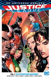 Justice League. Volume 1, issue 1-5, The extinction machines cover image cdn