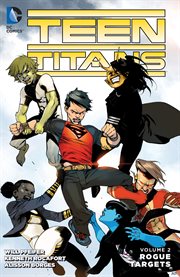 Teen Titans. Volume 2, issue 8-13, Rogue targets cover image cdn