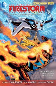 The fury of Firestorm, The Nuclear Men. Issue 7-12, The firestorm protocols cover image cdn