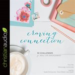 Craving connection: 30 challenges for real life engagement cover image cdn