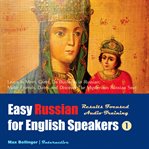 Easy Russian for English speakers: results focused audio training. 1 cover image cdn