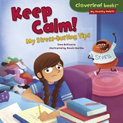 Keep calm!: my stress-busting tips cover image cdn