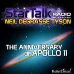 Star Talk radio. The anniversary of Apollo 11 cover image cdn