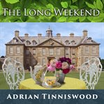 The long weekend: life in the English country house, 1918-1939 cover image cdn
