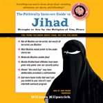 The politically incorrect guide to Jihad cover image cdn