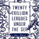 Twenty trillion leagues under the sea cover image cdn