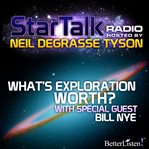 Star Talk radio. What's exploration worth cover image cdn