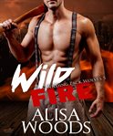 Wild Fire: Wilding Pack Wolves Series, Book 5 cover image cdn