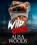 Wild One: Wilding Pack Wolves Series, Book 4 cover image cdn