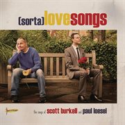(sorta) love songs - the songs of scott burkell and paul loesel cover image cdn