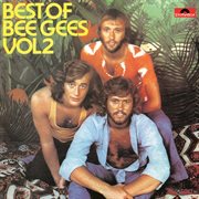 The best of Bee Gees. Vol. 2 cover image cdn