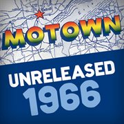 Motown unreleased: 1966 cover image cdn