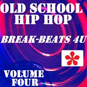 Old school hip hop, vol. 4 cover image cdn