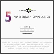 Spring tube 5th anniversary compilation, pt. 1 (compiled and mixed by dj slang) cover image cdn