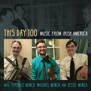 This day too: music from Irish America cover image cdn