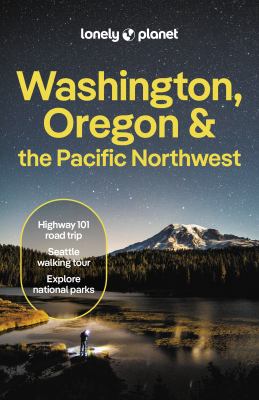 Lonely Planet. Washington, Oregon & the Pacific Northwest cover image cdn