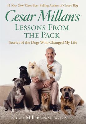 Cesar Millan's lessons from the pack stories of the dogs who changed my life cover image cdn
