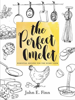 The perfect omelet : essential recipes for the home cook  cover image cdn