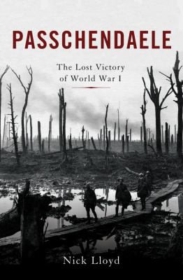 Passchendaele : the lost victory of World War I  cover image cdn