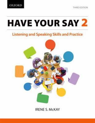Have your say. 2 : listening and speaking skills and practice  cover image cdn
